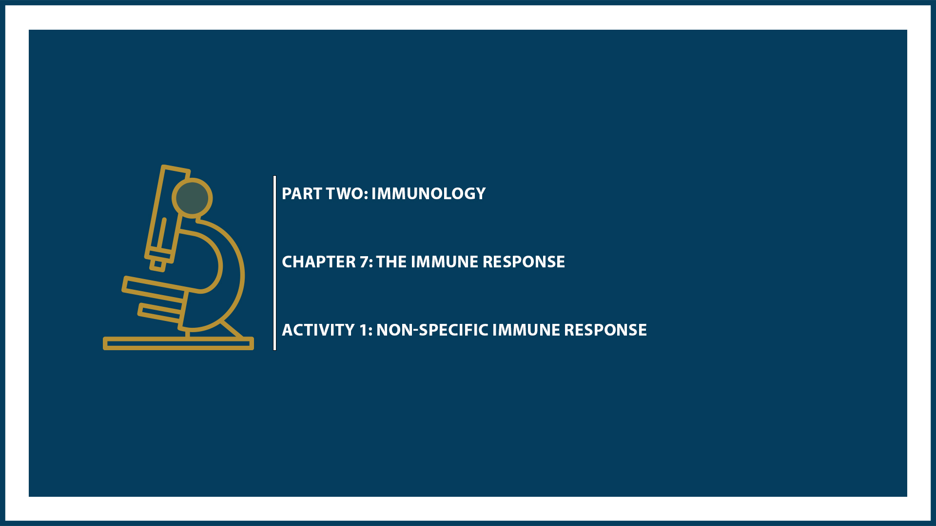Unit Two: Chapter 7 - Document 1: Non-specific immune response